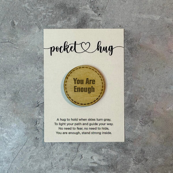 You Are Enough Pocket Hug